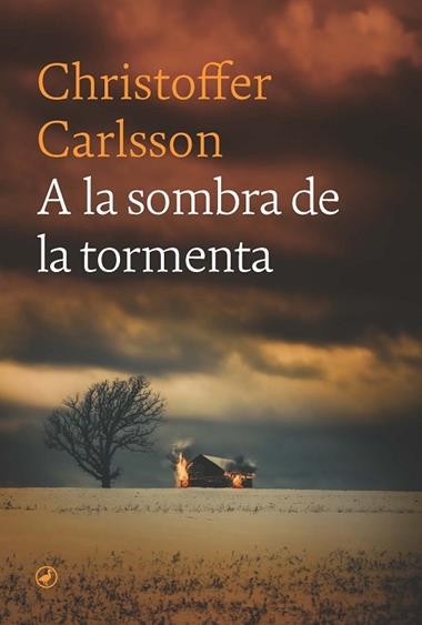 A la sombra de la tormenta | 9788419722225 | CHRISTOFFER CARLSSON