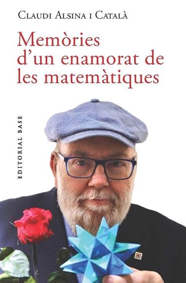 Memories d’un enamorat de les matematiques | 9791387728311 | CLAUDI ALSINA I CATALA