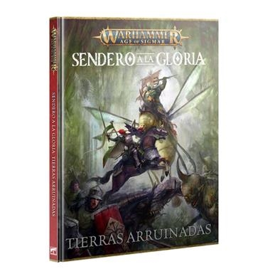 SENDERO A LA GLORIA: TIERRAS ARRUINADAS | 9781804576830 | GAMES WORKSHOP