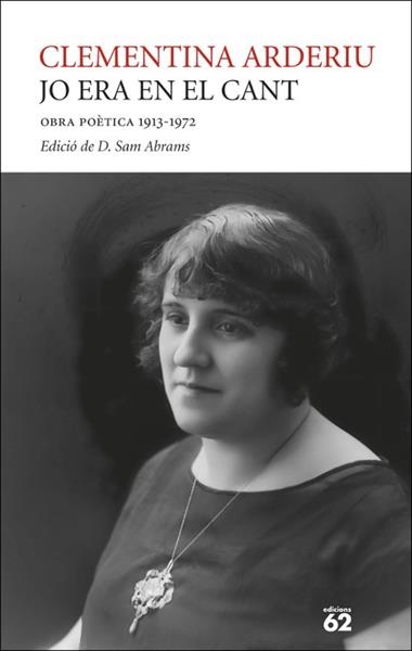 Jo era en el cant Obra poetica 1913 1972 | 9788429783292 | Clementina Arderiu