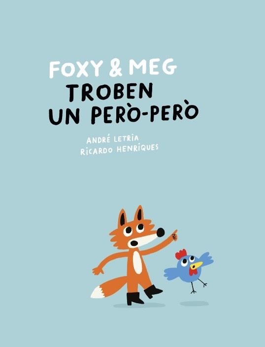 FOXY & MEG TROBEN UN PERO-PERO | 9788409781355 | ANDRE LETRIA