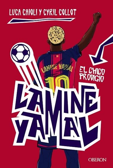 LAMINE YAMAL EL CHICO PRODIGIO | 9791387775131 | LUCA CAIOLI & CYRIL COLLOT