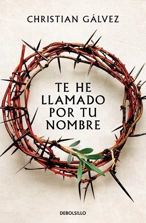 Te he llamado por tu nombre | 9788466379625 | Christian Galvez