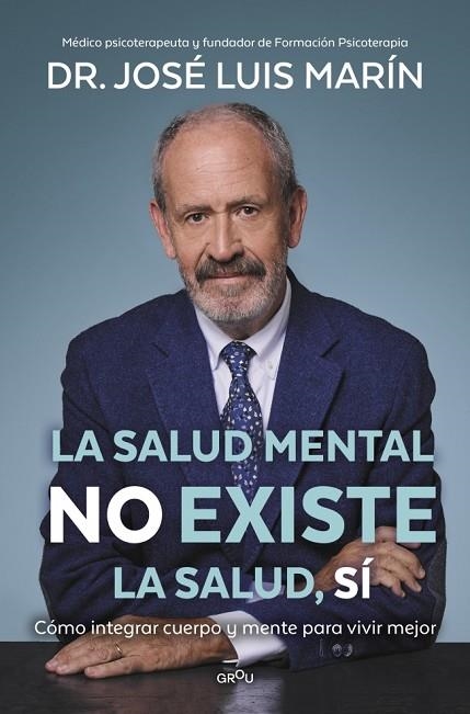 La salud mental no existe La salud si | 9791387598587 | Dr Jose Luis Marin