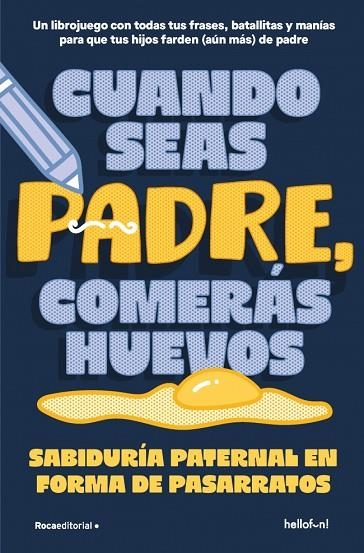 Cuando seas padre comeras huevos | 9791387629472 | Hellofun