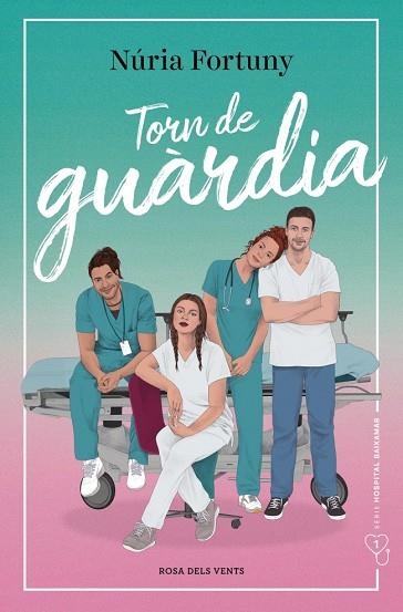 Hospital Baixamar 01 Torn de guardia | 9788419756817 | Nuria Fortuny