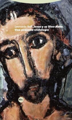 Jesus y su Dios Abba | 9788413643458 | BOFF, LEONARDO