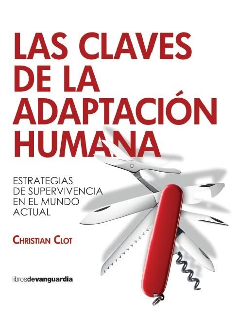 Las claves de la adaptacion humana | 9788418604638 | CLOT, CHRISTIAN