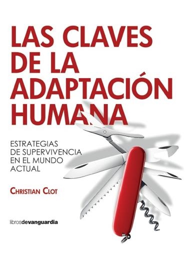 Las claves de la adaptacion humana | 9788418604638 | CLOT, CHRISTIAN