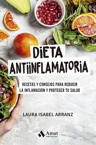 DIETA ANTIINFLAMATORIA | 9788410451520 | LAURA ISABEL ARRANZ