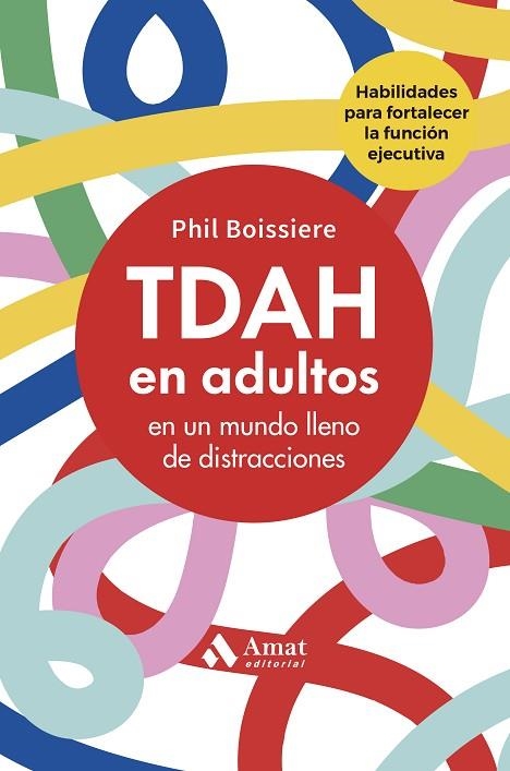 TDAH EN ADULTOS | 9788410451544 | PHIL BOISSIERE
