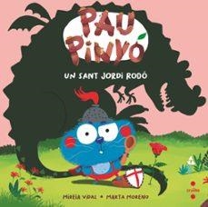PAU PINYO UN SANT JORDI RODO | 9788466160100 | MIREIA VIDAL SAENZ