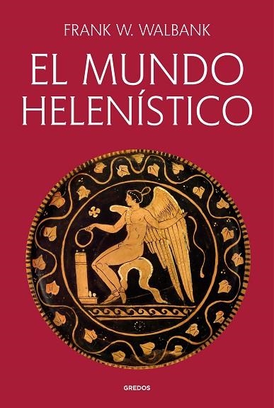 El Mundo helenistico | 9791387896171 | Frank W Walbank