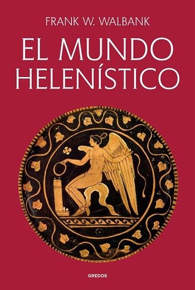 El Mundo helenistico | 9791387896171 | Frank W Walbank