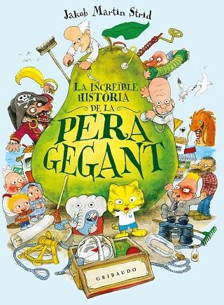 La Increible historia de la pera gegant | 9791399119701 | Jakob Martin Strid