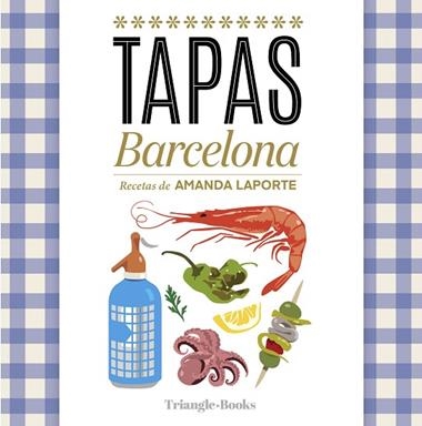 TAPAS BARCELONA | 9788410127616 | AMANDA LAPORTE & JOSEP LIZ