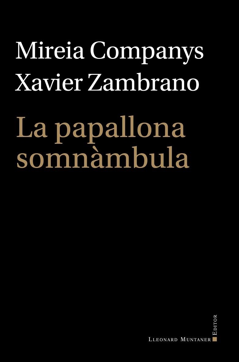 LA PAPALLONA SOMNAMBULA | 9788410377745 | MIREIA COMPANYS & XAVIER ZAMBRANO