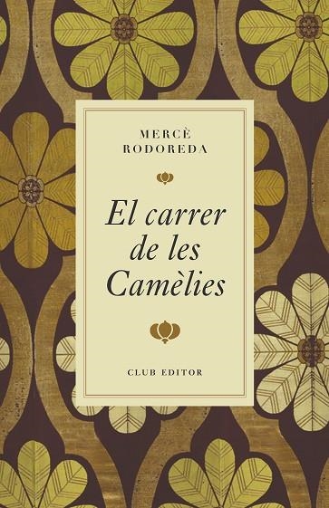El Carrer de les Camelies | 9788473295000 | Merce Rodoreda