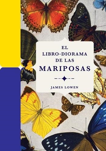 El Libro diorama de las mariposas | 9788410380134 | James Lowen