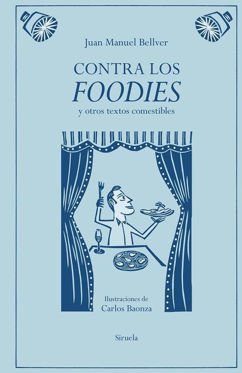 Contra los foodies | 9791387688776 | Juan Manuel Bellver