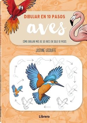 DIBUJAR AVES EN 10 PASOS | 9789464991598 | JUSTINE LECOUFFE