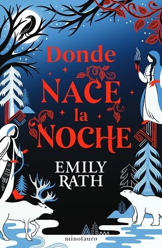 DONDE NACE LA NOCHE | 9788445018798 | EMILY RATH