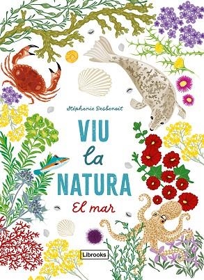 VIU LA NATURA. EL MAR | 9791399079142 | STEPHANIE DESBENOIT
