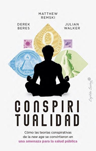 Conspiritualidad | 9791399105780 | DEREK BERES & MATTHEW REMSKI & JULIAN WALKER