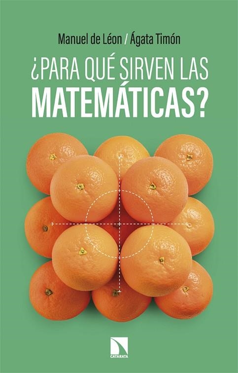 Para que sirven las matematicas | 9788410675452 | MANUEL DE LEON & AGATA TIMON