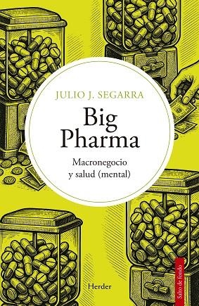 BIG PHARMA | 9788425452543 | JULIO JOSE SEGARRA VALLS