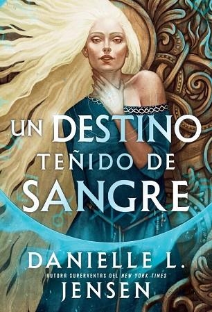 Un destino teñido de sangre | 9791387711535 | DANIELLE L JENSEN