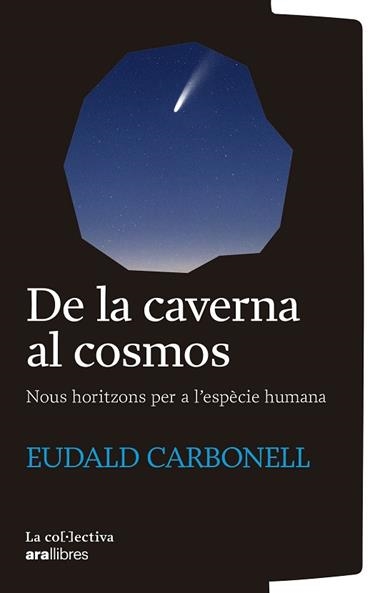 DE LA CAVERNA AL COSMOS | 9791387800161 | EUDALD CARBONELL