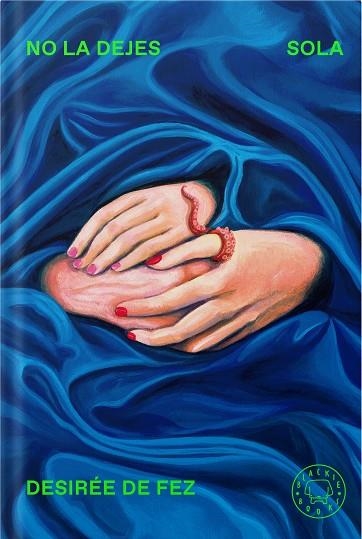 No la dejes sola | 9788410323742 | Desiree De Fez