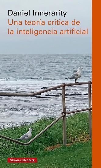 Una Teoria critica de la inteligencia artificial | 9791388019685 | Daniel Innerarity