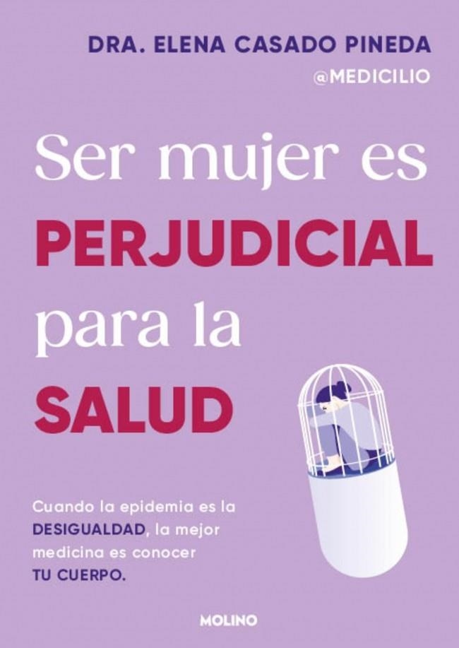SER MUJER ES PERJUDICIAL PARA LA SALUD | 9788427246980 | DRA ELENA CASADO PINEDA