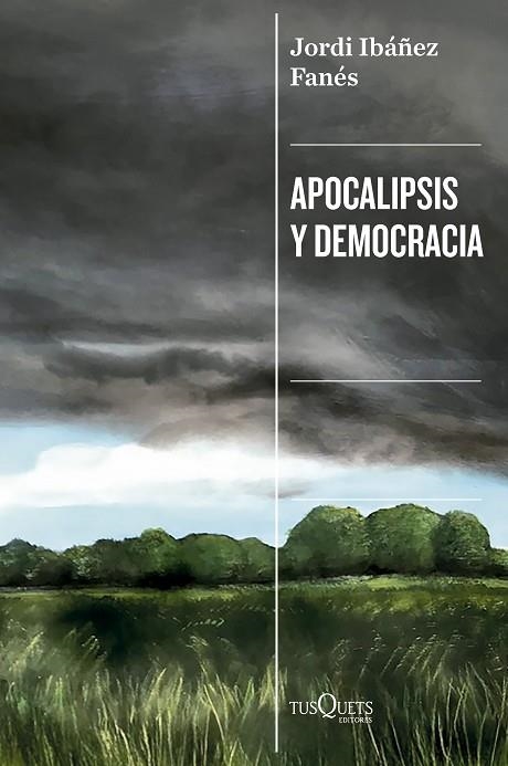APOCALIPSIS Y DEMOCRACIA | 9788411077545 | JORDI IBAÑEZ FANES