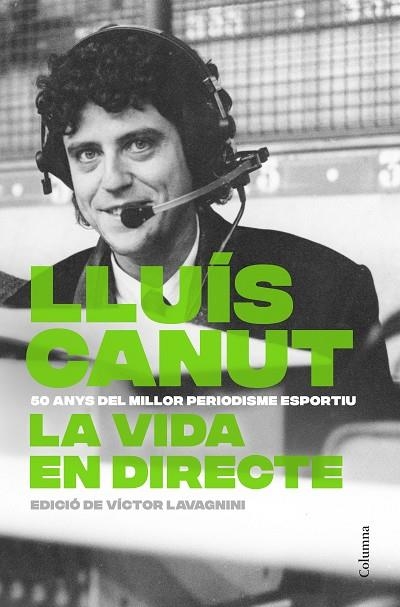 LA VIDA EN DIRECTE | 9788466434874 | LLUIS CANUT PERMANYER