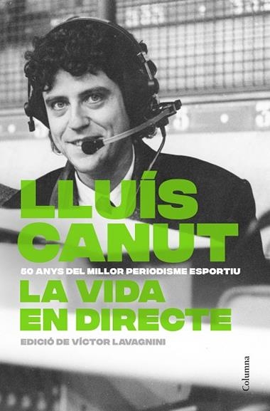 LA VIDA EN DIRECTE | 9788466434874 | LLUIS CANUT PERMANYER