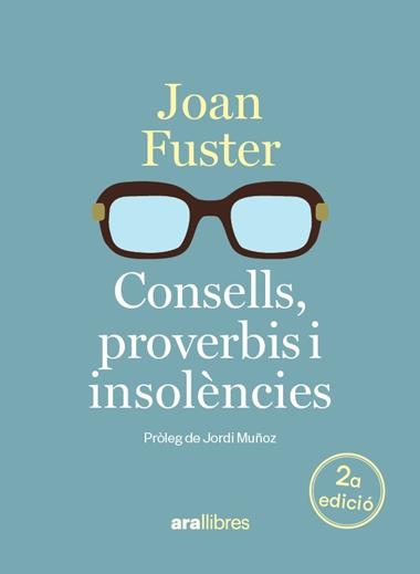 CONSELLS, PROVERBIS I INSOLÈNCIES | 9788411732048 | JOAN FUSTER I ORTELLS