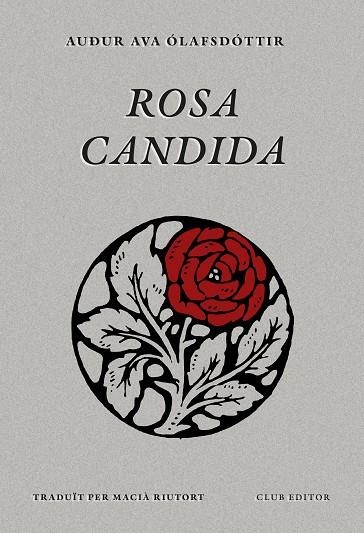 Rosa candida | 9788473295079 | Audur Ava Olafsdottir