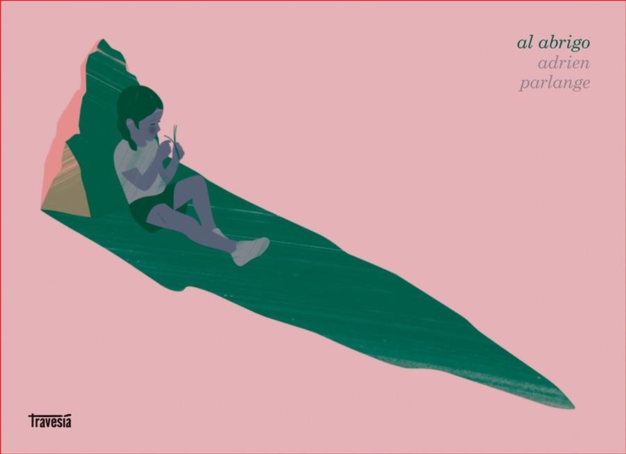 Al abrigo | 9786075841656 | Adrien Parlange