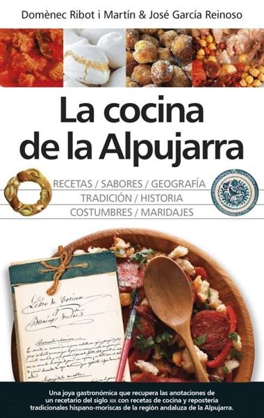 LA COCINA DE LA ALPUJARRA | 9788417797225 | DOMENEC RIBOT & JOSE GARCIA REINOSO