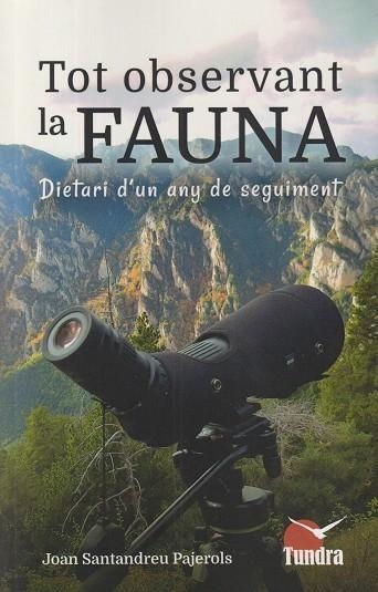 TOT OBSERVANT LA FAUNA | 9791387759179 | JOAN SANTANDREU PAJEROLS