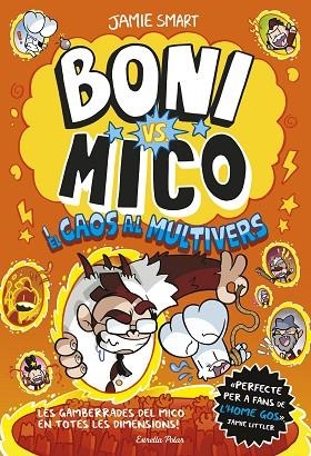 BONI VS MICO 07 BONI VS MICO I EL CAOS AL MULTIVERS | 9791387903916 | JAMIE SMART