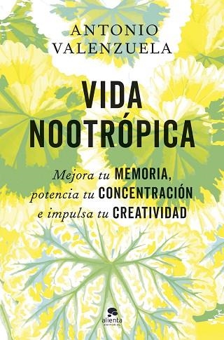 VIDA NOOTROPICA | 9788413445007 | ANTONIO VALENZUELA