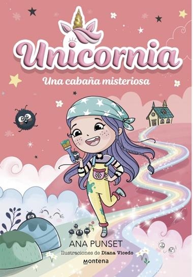 Unicornia 15 Una cabaña misteriosa | 9791387724290 | Ana Punset