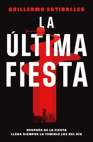 La ultima fiesta | 9788410442702 | Guillermo Estiballes