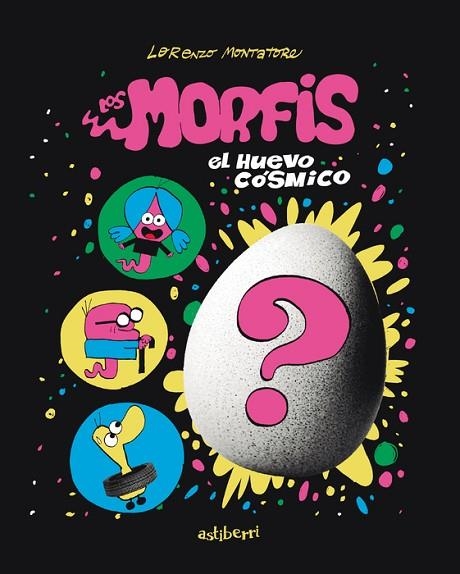 LOS MORFIS 01 EL HUEVO COSMICO | 9788410332904 | LORENZO MONTATORE