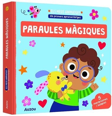 ELS MEUS ANIMATGES LES PARAULES MaGIQUES | 9791039576970 | EDITA HAJDU