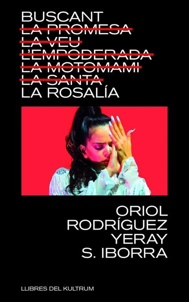BUSCANT LA ROSALIA | 9788418404740 | ORIOL RODRIGUEZ & YERAY S IBORRA